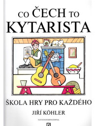 Jiří Köhler: Co Čech to kytarista (škola hry pro každého)
