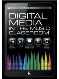Digital Media In The Classroom (hudební manuál)