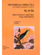 Ladislav Daniel: Slavík - metodická příručka k učebnici