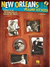 New Orleans Piano Styles: A Guide To The Keyboard Licks Of Crescent City Greats (noty na sólo klavír) (+audio)