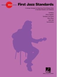 Beginning Solo Guitar: First Jazz Standards (noty, tabulatury na kytaru)