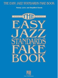 The Easy Jazz Standards Fake Book (noty, melodická linka, akordy)