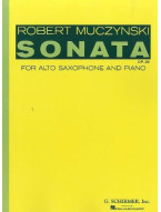 Robert Muczynski: Sonata For Alto Saxophone And Piano Op.29 (noty na altsaxofon, klavír)