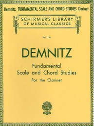 Friedrich Demnitz: Fundamental Scale And Chord Studies For Clarinet (noty na klarinet)