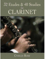 Cyrille Rose: 32 Etudes And 40 Studies For Clarinet (noty na klarinet)