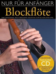 Nur Für Anfänger: Blockflöte (noty na zobcovou flétnu) (+audio)
