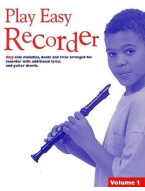 Play Easy Recorder Volume 1 (noty na zobcovou flétnu)