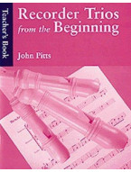 Recorder Trios From The Beginning: Teacher's Book (noty na zobcovou flétnu, klavír)
