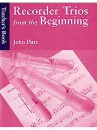 Recorder Trios From The Beginning: Teacher's Book (noty na zobcovou flétnu, klavír)