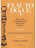 Škola hry na sopránovou zobcovou flétnu 2 - Ladislav Daniel