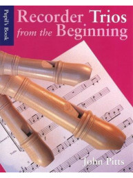 Recorder Trios From The Beginning: Pupil's Book (noty na zobcovou flétnu)