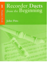 Recorder Duets From The Beginning: Teacher’s Book 1 (noty na zobcovou flétnu)