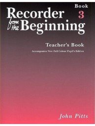 Recorder From The Beginning : Teacher's Book 3 (2004 Edition) (noty na zobcovou flétnu, klavír)