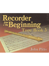 Recorder Tunes From The Beginning: Pupil's Book 3 (noty na zobcovou flétnu)