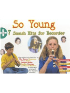 So Young + 7 Smash Hits For Recorder (noty na zobcovou flétnu)