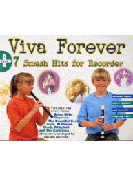 Viva Forever + 7 Smash Hits For Recorder (noty na zobcovou flétnu)