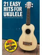 21 Easy Hits For Ukulele (akordy, texty písní)