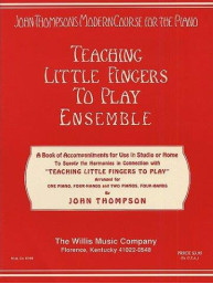 John Thompson Modern Course For Piano: Teaching Little Fingers To Play Ensemble (noty na čtyřruční klavír)