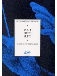 Richard Rodney Bennett: Four Piece Suite (Divertimento For Two Pianos) (noty na čtyřruční klavír)
