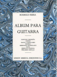 Rodrigo Riera: Album Para Guitarra (noty na kytaru)