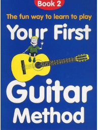 Your First Guitar Method: Book 2 (noty, tabulatury na kytaru)
