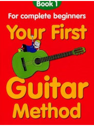 Your First Guitar Method: Book 1 (noty, tabulatury na kytaru)