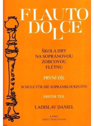 Škola hry na sopránovou zobcovou flétnu 1 - Ladislav Daniel