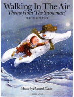 Howard Blake: Walking In The Air (The Snowman) Flute/Piano (noty na příčnou flétnu, klavír)