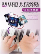 Easiest 5-Finger Piano Collection: 45 Hit Songs (noty na pětiprstý klavír)
