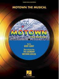 Motown: The Musical - Vocal Selections (noty na zpěv, klavír)