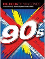 Big Book Of 90s Songs (noty na klavír, zpěv, akordy na kytaru)
