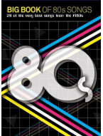 Big Book Of 80s Songs (noty na klavír, zpěv, akordy na kytaru)