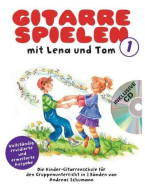 Gitarre Spielen Mit Lena Und Tom - Band 1 (noty na kytaru) (+audio)