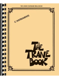The John Coltrane Real Book: The Trane Book (C Instruments) (noty na C nástroje)