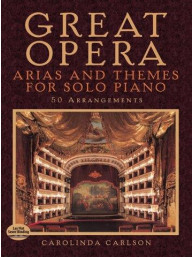 Great Opera Arias And Themes For Solo Piano: 50 Arrangements (noty na sólo klavír)