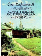 Sergej Rachmaninov: Complete Preludes And Etudes-Tableaux (noty na sólo klavír)