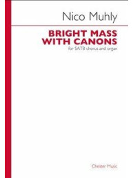 Nico Muhly: Bright Mass With Canons (SATB, Organ) (noty na sborový zpěv, varhany)