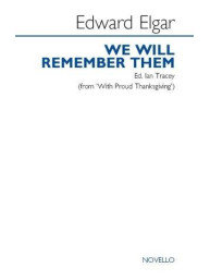 Edward Elgar: We Will Remember Them - Ed. Ian Tracey (SATB) (noty na sborový zpěv) - SADA 5 ks