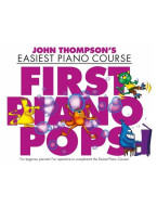 John Thompson's Easiest Piano Course: First Piano Pops - Revised Edition (noty na sólo klavír)