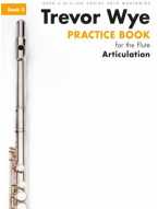 Trevor Wye Practice Book For The Flute: Book 3 - Articulation Revised Edition (noty na příčnou flétnu)