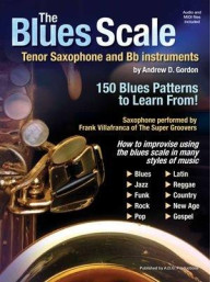 The Blues Scale For Tenor Saxophone And Bb Instruments (noty na tenorsaxofon, bb nástroje) (+audio)
