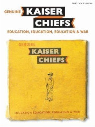 Kaiser Chiefs: Education, Education, Education & War (noty na klavír, zpěv, akordy na kytaru)