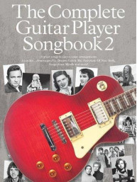 The Complete Guitar Player: Songbook 2 (2014 Edition) (akordy na kytaru, texty písní)