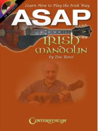 Doc Rossi: ASAP Irish Mandolin - Learn How To Play The Irish Way (noty, tabulatury na mandolínu) (+audio)