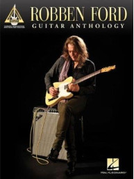 Robben Ford: Guitar Anthology (noty, tabulatury na kytaru)