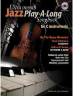 Ultra Smooth Jazz Play-A-Long Songbook For C Instruments (noty na C nástroje) (+audio)