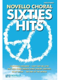 Novello Choral Pops: Sixties Hits - SATB (noty na sborový zpěv, klavír)