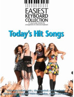 Easiest Keyboard Collection: Today's Hit Songs (noty, melodická linka, akordy)