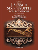 J. S. Bach: Six Cello Suites For Saxophone (Arr. Larry Clark) (noty na saxofon)