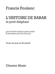 Francis Poulenc: L’Histoire De Babar (For Narrator & Piano Duet – One Piano, 4 Hands) (noty na čtyřruční klavír)
